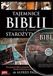 Tajemnice Biblii i Starozytności MP3. Autor: Alfred J. Palla. Dadada.pl Okładka książki Tajemnice Biblii i Starozytności MP3