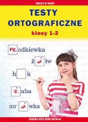 Testy ortograficzne klasy 1-2. Autor: Mateusz Patalon. Dadada.pl Okładka książki Testy ortograficzne klasy 1-2