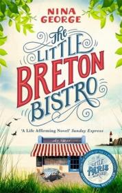 The Little Breton Bistro. Autor: Nina George. Dadada.pl Okładka książki The Little Breton Bistro