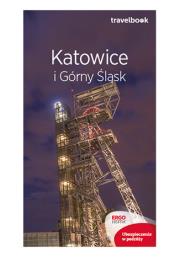 Travelbook - Katowice i Górny Śląsk w.2018. Autor: Mateusz Świstak. Dadada.pl Okładka książki Travelbook - Katowice i Górny Śląsk w.2018