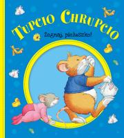 Okładka książki Tupcio Chrupcio. Żegnaj pieluszko