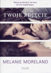 Twoje zdjęcie. Autor: Moreland Melanie. Dadada.pl Okładka książki Twoje zdjęcie