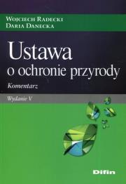 Okładka książki Ustawa o ochronie przyrody. Komentarz