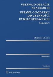 Ustawa o opłacie skarbowej Ustawa o podatku od czynności cywilnoprawnych Komentarz. Autor: Ofiarski Zbigniew. Dadada.pl Okładka książki Ustawa o opłacie skarbowej Ustawa o podatku od czynności cywilnoprawnych Komentarz