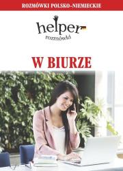 W biurze Rozmówki polsko-niemieckie. Autor: Magdalena Depritz. Dadada.pl Okładka książki W biurze Rozmówki polsko-niemieckie