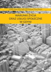 Okładka książki Warunki życia oraz usługi społeczne w Gdyni