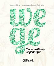 Okładka książki Wege. Dieta roślinna w praktyce