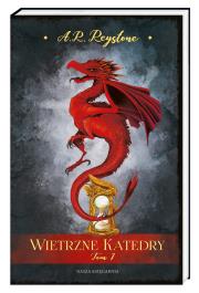 Wietrzne katedry. Tom 1. Autor: Reystone Alice Rosalie. Dadada.pl Okładka książki Wietrzne katedry. Tom 1