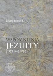 Okładka książki Wspomnienia jezuity (1939-1954)