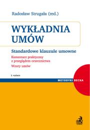 Okładka książki Wykładnia umów Standardowe klauzule umowne. Komentarz praktyczny z przeglądem orzecznictwa. Wzory u