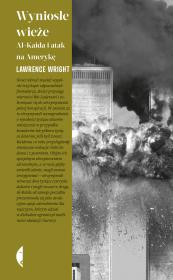 Okładka książki Wyniosłe wieże. Al- Kaida i atak na Amerykę
