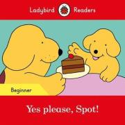 Opakowanie Yes please, Spot! Ladybird Readers Beginner Level