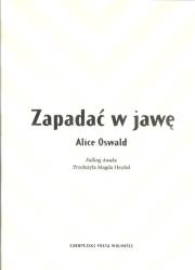 Zapadać w jawę. Autor: Oswald Alice. Dadada.pl Okładka książki Zapadać w jawę