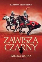 Okładka książki Zawisza Czarny. Wielka Wojna