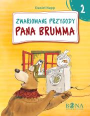 Zwariowane Przygody Pana Brumma Część 2. Autor: Daniel Napp. Dadada.pl Okładka książki Zwariowane Przygody Pana Brumma Część 2