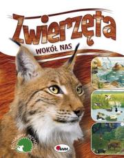 Zwierzęta wokół nas. Poznajemy przyrodę. Autor: Opracowanie zbiorowe. Dadada.pl Okładka książki Zwierzęta wokół nas. Poznajemy przyrodę