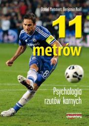 11 metrów Psychologia rzutów karnych. Autor: Daniel Memmert, Benjamin Noël. Dadada.pl Okładka książki 11 metrów Psychologia rzutów karnych