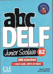 ABC DELF B2 junior scolaire ks+DVD+zawartość online 2ed. Autor: Payet Adrien, Sanchez Claire. Dadada.pl Okładka książki ABC DELF B2 junior scolaire ks+DVD+zawartość online 2ed