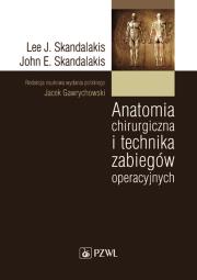 Okładka książki Anatomia chirurgiczna i technika zabiegów operacyjnych