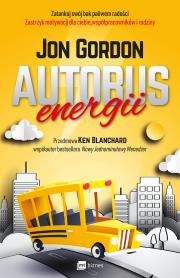 Autobus energii. Autor: Jon Gordon. Dadada.pl Okładka książki Autobus energii
