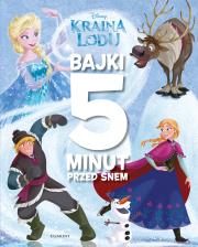 Bajki 5 minut przed snem. Kraina Lodu.. Autor: Opracowanie zbiorowe. Dadada.pl Okładka książki Bajki 5 minut przed snem. Kraina Lodu.