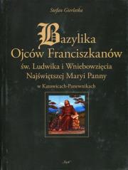 Bazylika Ojców Franciszkanów. Autor: Gierlotka Stefan. Dadada.pl Okładka książki Bazylika Ojców Franciszkanów