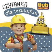 Bob Budowniczy. Czytanka dla malucha. Autor: Adrianna Zabrzewska. Dadada.pl Okładka książki Bob Budowniczy. Czytanka dla malucha