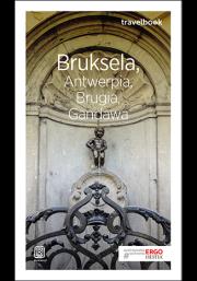 Bruksela Antwerpia Brugia Gandawa Travelbook. Autor: Beata Pomykalska, Paweł Pomykalski. Dadada.pl Okładka książki Bruksela Antwerpia Brugia Gandawa Travelbook