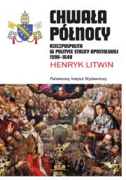 Chwała Północy. Autor: Litwin Henryk. Dadada.pl Okładka książki Chwała Północy