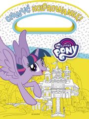 Okładka książki Chwyć kolorowankę! My Little Pony
