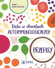 Okładka książki Dieta w chorobach autoimmunologicznych. Przepisy