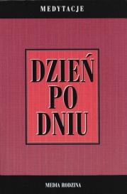 Dzień po dniu. Medytacje w.II. Autor: Anonim. Dadada.pl Okładka książki Dzień po dniu. Medytacje w.II