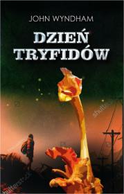 Dzień tryfidów. Autor: Wyndham John. Dadada.pl Okładka książki Dzień tryfidów