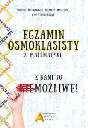 Okładka książki Egzamin ośmioklasisty z matematyki - z nami to możliwe!