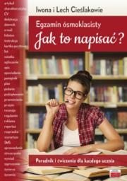Okładka książki Egzamin ósmoklasisty Jak to napisać?