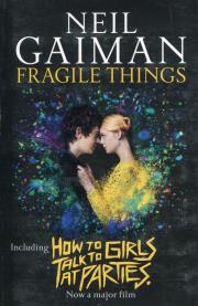 Fragile Things. Autor: Gaiman Neil. Dadada.pl Okładka książki Fragile Things