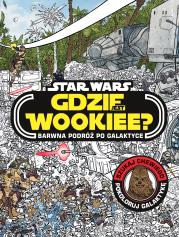 Gdzie jest Wookiee? Barwna podróż po galaktyce. Autor: Katrina Pallant. Dadada.pl Okładka książki Gdzie jest Wookiee? Barwna podróż po galaktyce