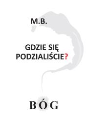 Okładka książki Gdzie się podzialiście? BÓG
