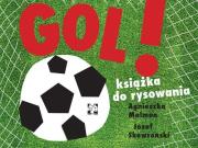 GOL! Książka do rysowania. Autor: Malmon Agnieszka, Skowroński Józef. Dadada.pl Okładka książki GOL! Książka do rysowania