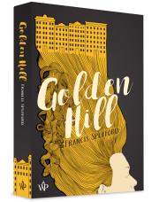 Golden Hill. Autor: Francis Spufford. Dadada.pl Okładka książki Golden Hill