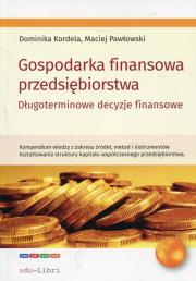 Gospodarka finansowa przedsiębiorstwa. Autor: Kordela Dominika, Pawłowski Maciej. Dadada.pl Okładka książki Gospodarka finansowa przedsiębiorstwa