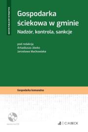 Gospodarka ściekowa gmin. Nadzór, kontrola, sankcje +  CD. Autor: Dowgielewicz Maria, Kisiel Jacek, Jakubiak Andrzej. Dadada.pl Okładka książki Gospodarka ściekowa gmin. Nadzór, kontrola, sankcje +  CD