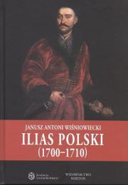 Okładka książki Ilias Polski (1700-1710)
