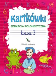 Kartkówki Edukacja polonistyczna Klasa 3. Autor: Guzowska Beata. Dadada.pl Okładka książki Kartkówki Edukacja polonistyczna Klasa 3