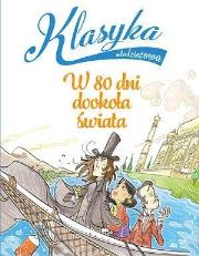 Klasyka młodzieżowa. W 80 dni dookoła świata. Autor: Roberto Piumini. Dadada.pl Okładka książki Klasyka młodzieżowa. W 80 dni dookoła świata
