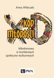 Kod młodości. Autor: Wileczek Anna. Dadada.pl Okładka książki Kod młodości