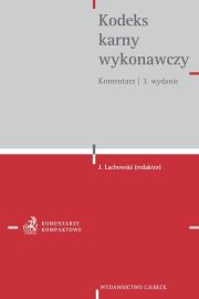 Kodeks karny wykonawczy. Komentarz. Autor: Gensikowski Piotr, Osiński Leszek, dr Jacek Potulski, Zgoliński Igor. Dadada.pl Okładka książki Kodeks karny wykonawczy. Komentarz