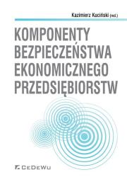 Okładka książki Komponenty bezpieczeństwa ekonomicznego przedsiębiorstw