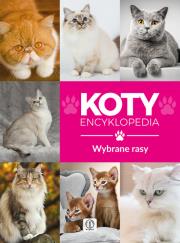 Okładka książki Koty wybrane rasy Encyklopedia