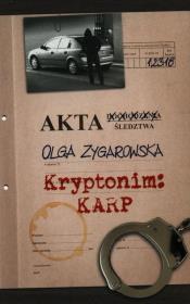 Kryptonim: KARP. Autor: Zygarowska Olga. Dadada.pl Okładka książki Kryptonim: KARP